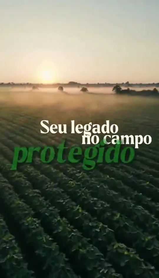 Lavoura ao amanhecer com a frase “Seu legado no campo protegido”